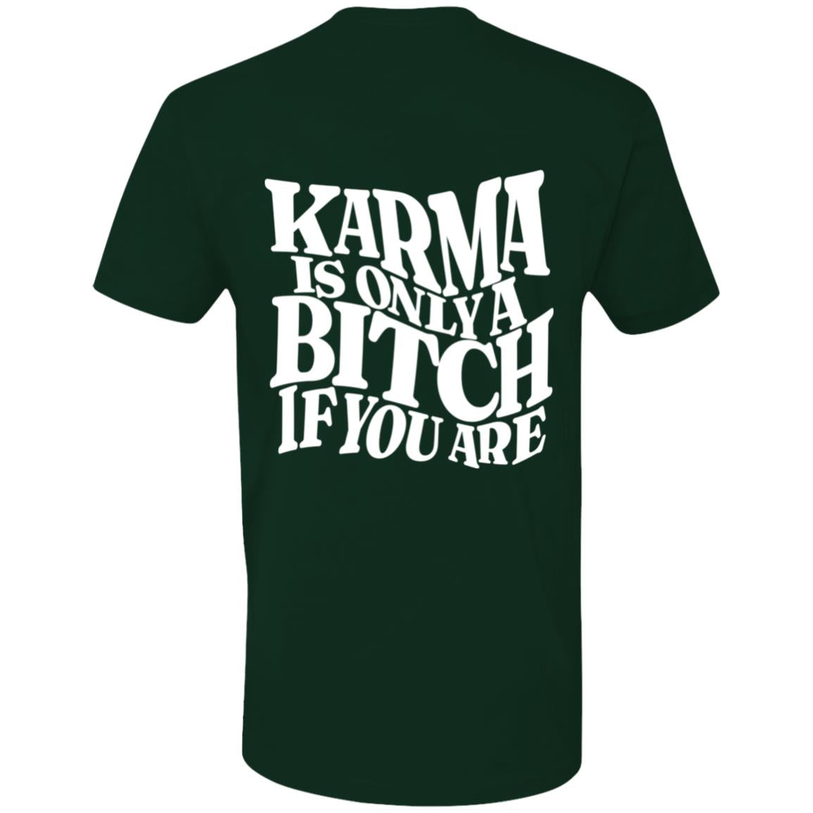 Karma is Only a B*tch T-shirt White