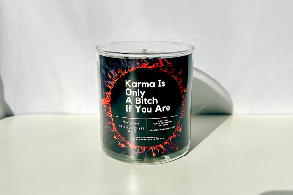 Karma Is Only A B*tch If You Are 100% Natural Soy Wax Candle By Scorp Zone