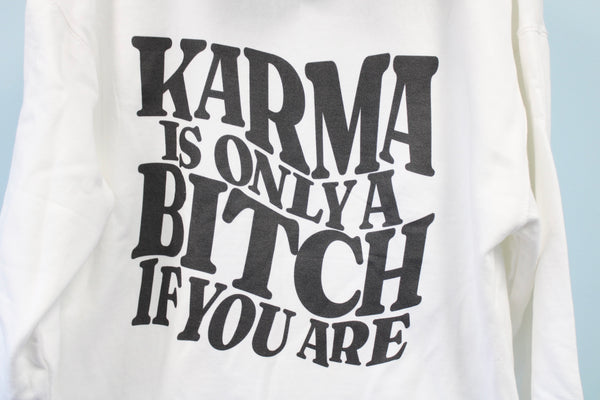 Karmas A Bitch Sweatshirt- POS